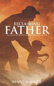 Reclaiming Father by Benig Mauger