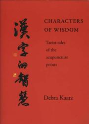 Cover of: Characters of Wisdom by Debra Kaatz