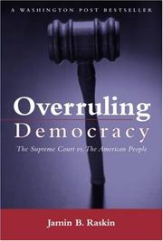 Cover of: Overruling democracy: the Supreme Court versus the American people