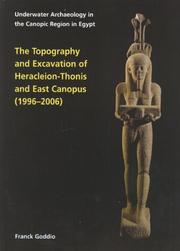 Cover of: Topography and Excavation of Heracleion-Thonis and East Canopus (1996-2006): Underwater Archaeology in the Canopic region in Egypt (Oxford Centre for Maritime Archaeology: Monograph)