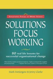 Cover of: Solutions Focus Working (Solutions Focus at Work)