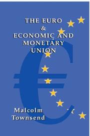 Cover of: The Euro and Economic and Monetary Union