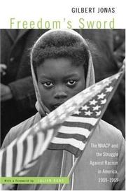 Cover of: Freedom's sword: the NAACP and the struggle against racism in America, 1909-1969