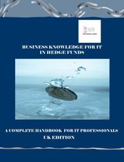 Cover of: Business Knowledge for IT in Hedge Funds by Essvale Corporation Limited