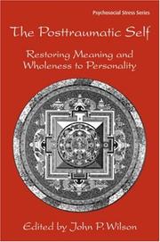 Cover of: The posttraumatic self: restoring meaning and wholeness to personality