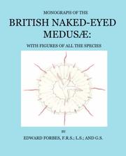 Cover of: Monograph of the British Naked-Eyed Medusae