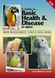 Cover of: Guide to Basic Health & Disease in Birds by Michael J. Cannon, Michael J. Cannon