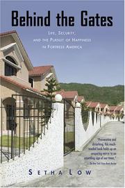 Cover of: Behind the Gates: Life, Security and the Pursuit of Happiness in Fortress America