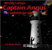 Cover of: Captain Angus: The Lighthouse Ghost