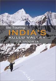Cover of: Ski Touring India's Kullu Valley by Campbell Spooner