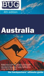 Cover of: Bug Australia: The Backpackers' Ultimate Guide (Bug: the Backpackers' Ultimate Guide Series)