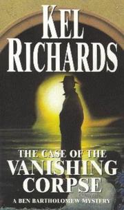 Cover of: The Case of the Vanishing Corpse by Kel Richard