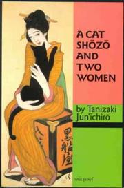 Cover of: A Cat Shozo and Two Women (The University of Sydney East Asian Series) by 谷崎潤一郎