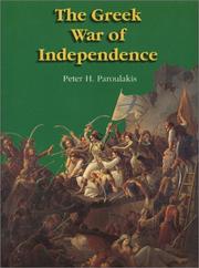 Cover of: The Greek War of Independence by Peter H. Paroulakis