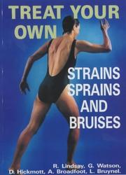 Cover of: Treat Your Own Strains, Sprains and Bruises