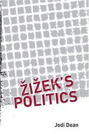Cover of: Zizek's Politics by Jodi Dean