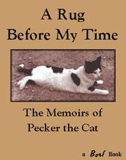 Cover of: A Rug Before My Time | Pecker the Cat