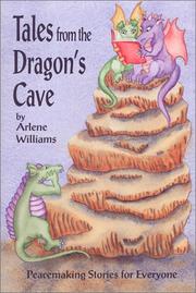 Tales from the Dragon's Cave by Arlene Williams