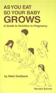 Cover of: As You Eat, So Your Baby Grows: Prenatal Nutrition