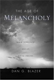 Cover of: The Age of Melancholy by Dan G. Blazer