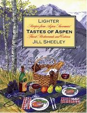 Cover of: Lighter Tastes of Aspen: Recipes from Aspen/Snowmass' Finest Restaurants and Caterers