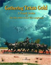 Cover of: Gathering Texas Gold by T. J. Barragy