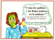 Cover of: Coma dos galletas y me llama manana en la manana! (morning sickness)