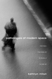 Pathologies of Modern Space by Kathryn Milun