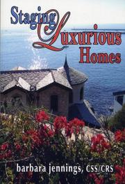 Cover of: Staging Luxurious Homes: How to Attract Wealthy Clients for Greater Profits