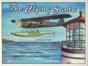 Cover of: The Flying Santa: A True Story