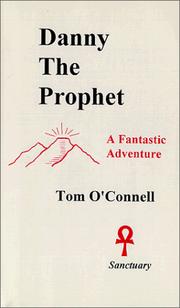Danny The Prophet by Tom O'Connell