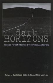 Cover of: Dark Horizons: Science Fiction and the Dystopian Imagination