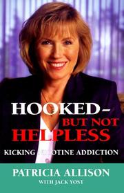 Cover of: Hooked but Not Helpless by Patricia Allison, Jack Yost