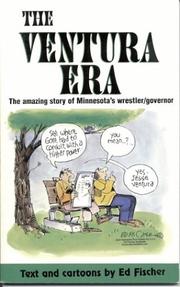 Cover of: Ventura Era: The Amazing Story of Minnesota's Wrestler/Governor