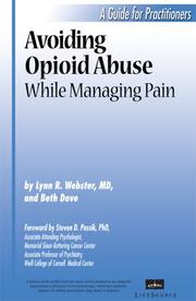 Cover of: Avoiding Opioid Abuse While Managing Pain by Lynn R. Webster M.D. and Beth Dove