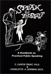 Front cover of Speak for Yourself by C. Curtis Trent