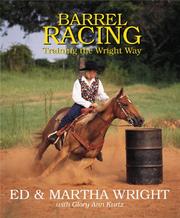 Cover of: Barrel Racing: Training the Wright Way (Masters)