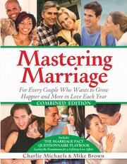 Cover of: Mastering Marriage, Combined Edition, Includes the Marriage Pact Questionnaire Playbook