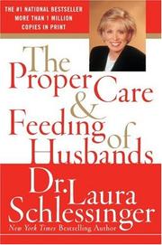 Cover of: The Proper Care and Feeding of Husbands by Laura Schlessinger