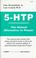 Cover of: 5-HTP The Natural Alternative to Prozac