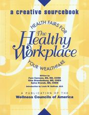 Cover of: The Healthy Workplace by Louis W. Sullivan, Gina Brandenburg, Sylva Dvorak