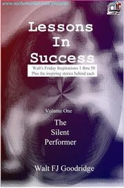 Cover of: Lessons In Success from The Silent Performer (Walt's Friday Inspirations 1-50)