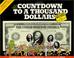 Cover of: Countdown to a Thousand Dollars