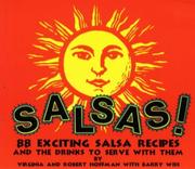 Cover of: Salsas!: 88 Exciting Salsa Recipes and the Drinks to Serve With Them