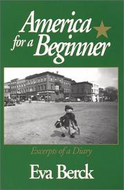 Cover of: America for a Beginner by Eva Berck