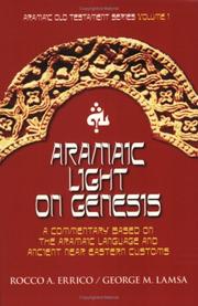 Cover of: Aramaic Light on Genesis by Rocco A. Errico and George M. Lamsa, Rocco A. Errico and George M. Lamsa