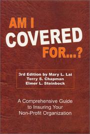 Cover of: Am I Covered For...? a Comprehensive Guide to Insuring Your Non-Profit Organization