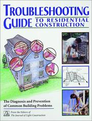 Troubleshooting Guide to Residential Construction by The Journal of Light Construction