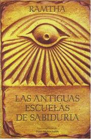 Cover of: Las Antiguas Escuelas de Sabiduria by Ramtha, Ramtha