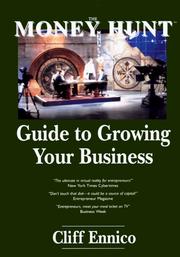 Cover of: The Money Hunt Guide to Growing Your Business (Money Hunt)